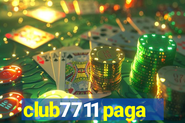 club7711 paga